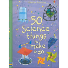 Load image into Gallery viewer, 50 Science Things to Make and Do
