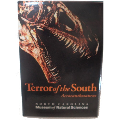 Terror of the South Magnet