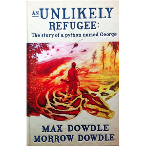 An Unlikely Refugee - Max Dowdle and Morrow Dowdle